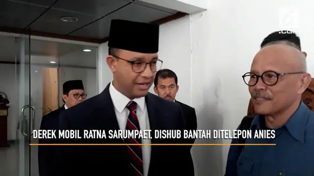 Kepala Dinas Perhubungan DKI Jakarta Andri Yansyah menyatakan tidak pernah mendapat arahan dari Gubernur DKI Jakarta Anies Baswedan terkait kasus petugas Dishub yang menderek mobil Ratna Sarumpaet
