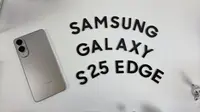 Melihat Galaxy S25 Edge dari Dekat dan Hasil Foto Kamera 200MP-nya