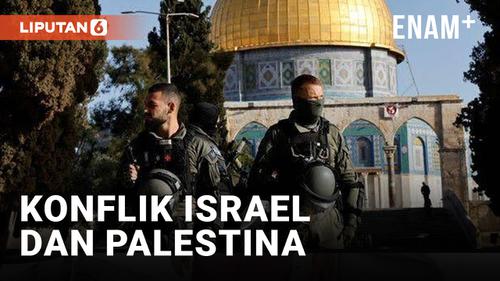 VIDEO: Ketegangan Antara Israel dan Palestina Terus Berlangsung