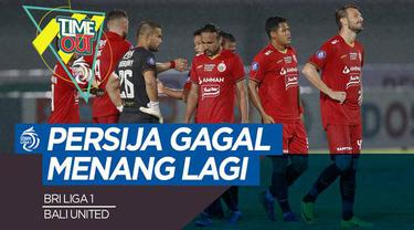 Berita video Time Out BRI LIga 1 kali ini membahas tentang Bali United yang belum terkalahkan dan Persija Jakarta yang kembali gagal raih kemenangan.