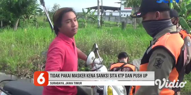 VIDEO: Tak Pakai Masker, Kena Sanksi Push Up hingga Penyitaan KTP di Surabaya