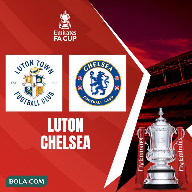 Piala FA - Luton Vs Chelsea