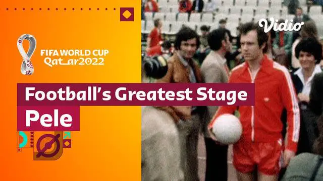 VIDEO: Pele, Sang Legenda Piala Dunia Asal Brasil yang Akan Selalu Dikenang