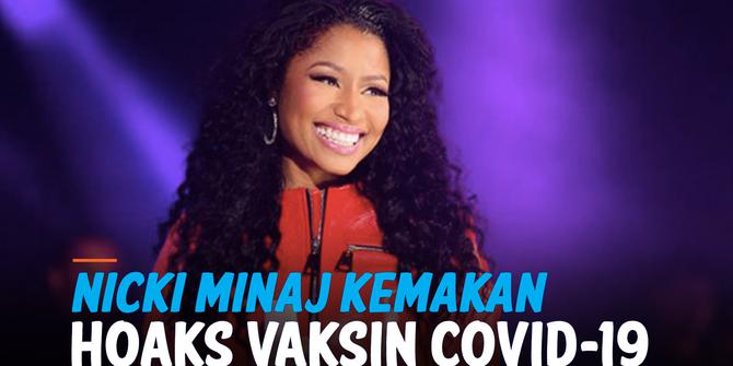 VIDEO: Nicki Minaj Termakan Hoaks, Klaim Vaksin Covid-19 Sebabkan Impotensi