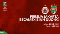 Jadwal Grup G Piala AFC 2019, Persija Jakarta vs Becamex Binh Duong. (Bola.com/Dody Iryawan)