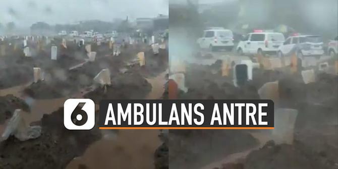 VIDEO: Viral Ambulans Antre Makamkan Jenazah Covid-19