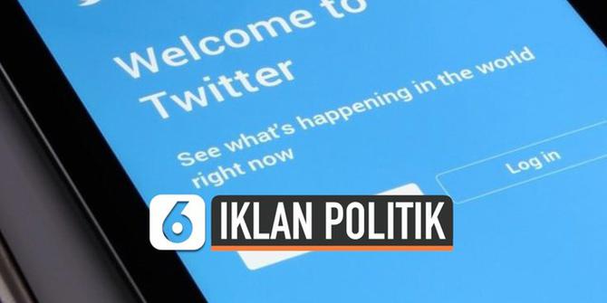 VIDEO: Twitter akan Larang Iklan Politik