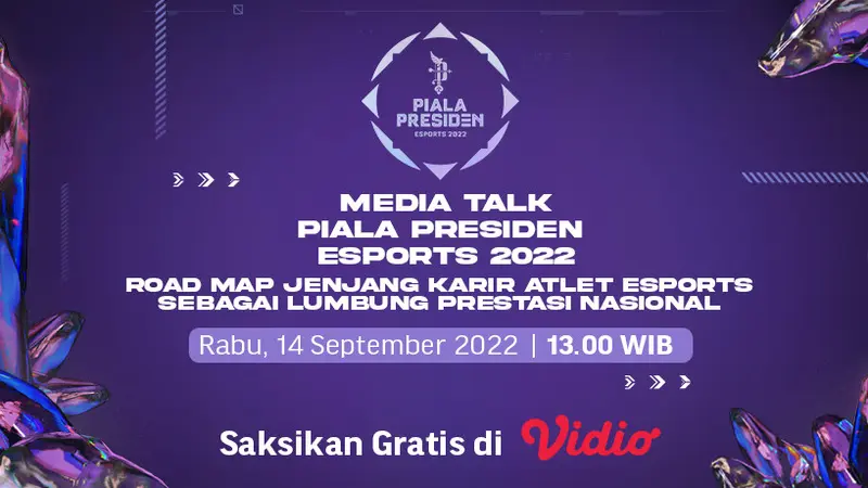 Link Live Streaming Media Talk Piala Presiden Esports 14 September 2022 Vidio