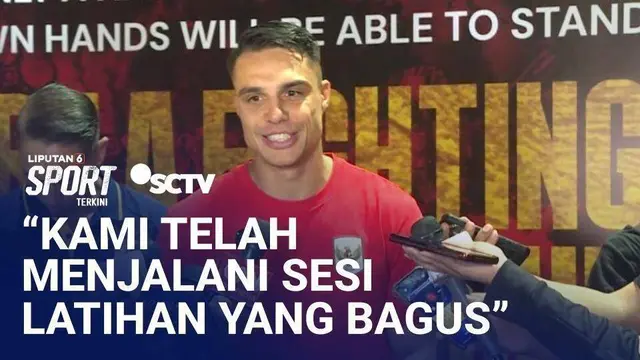 Jelang Lawan Malaysia, Joey: Besok Pertandingan Besar, Kami Telah Menjalani Sesi Latihan yang Bagus