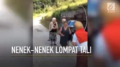 Faktor usia bukan masalah untuk sekelompok nenek-nenek bermain lompat tali.