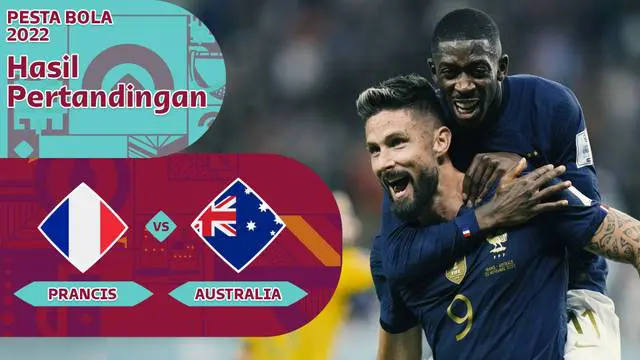MOTION GRAFIS: Timnas Prancis Bungkam Australia di Piala Dunia 2022, Berikut Statistiknya