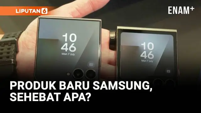 VIDEO: Samsung Luncurkan Galaxy Z Fold7, Flip7, dan Watch8: Apa Kelebihannya?