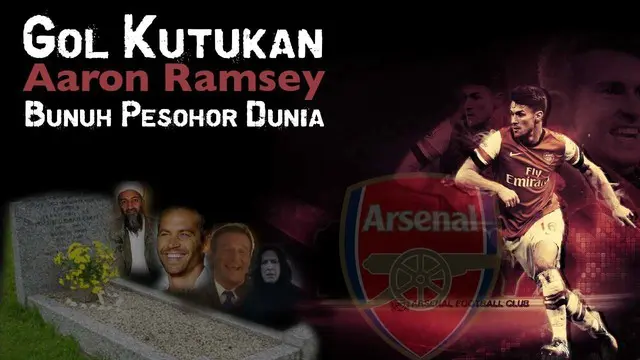 Video 5 gol yang dicetak Aaron Ramsey ini bersamaan dengan wafatnya bintang pop seperti Robin Williams, David Bowie kecuali Osama Bin Laden.