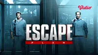 Sinopsis Film Escape Plan Tayang di Vidio, Ceritakan Perjuangan Kabur Dari Penjara Canggih