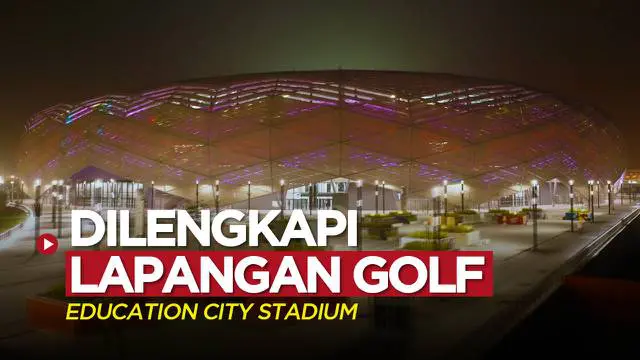 Berita video mengenal secara singkat tentang Education City Stadium, salah satu stadion untuk Piala Dunia 2022, di mana terdapat lapangan golf di area luarnya.