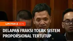 Delapan fraksi partai politik di DPR RI, kecuali fraksi PDI Perjuangan, menegaskan sikap menolak pemilu serentak 2024 dengan sistem proporsional tertutup. Mereka berharap putusan MK tidak bertolak belakang dengan tahapan pemilu yang saat ini sudah mu...