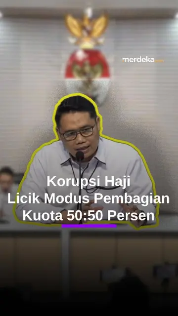 Skandal Korupsi Haji, Liciknya Bagi Kuota Reguler & Khusus Langgar Aturan Jadi 50:50 Persen