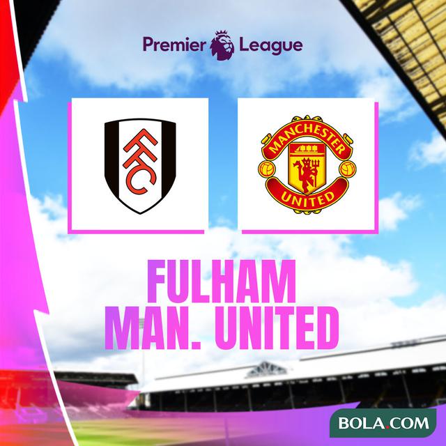 Liga Inggris - Fulham Vs Manchester United