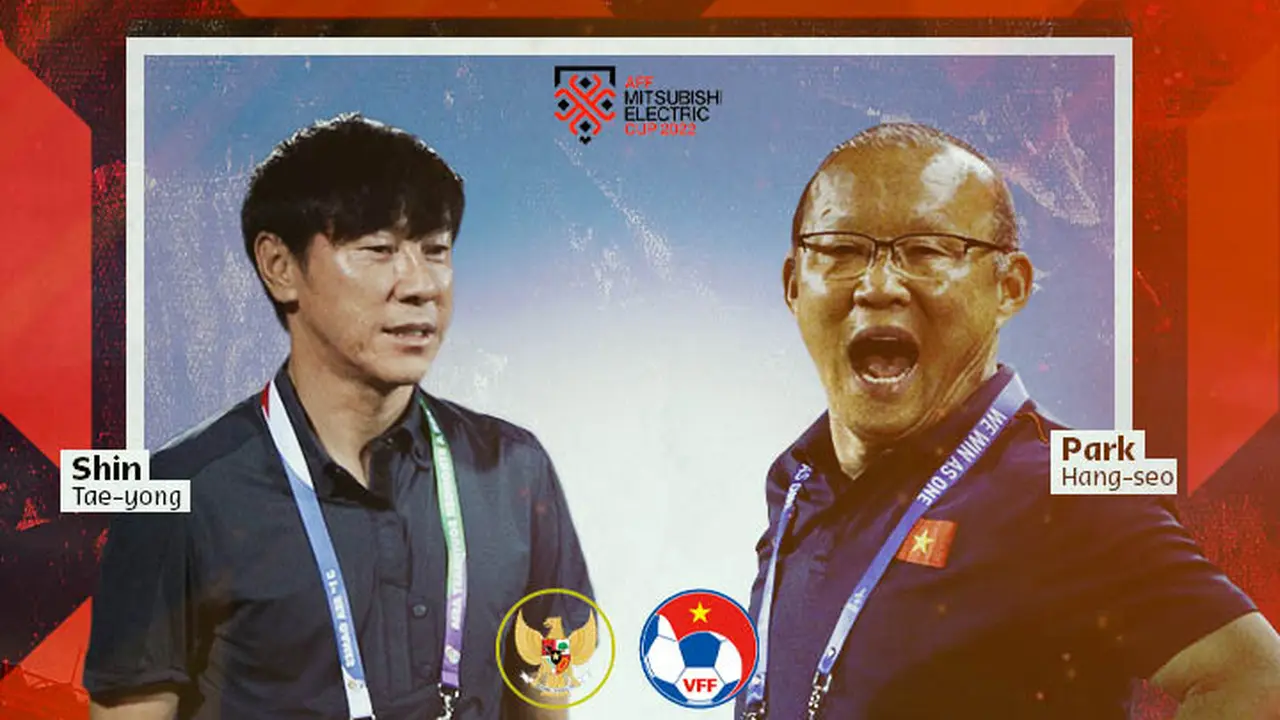 Piala AFF - Timnas Indonesia Vs Vietnam - Shin Tae-yong Vs Park Hang-seo