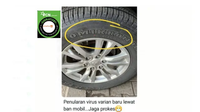 Cek Fakta Liputan6.com menelusuri klaim foto penularan virus varian baru lewat ban Omikron