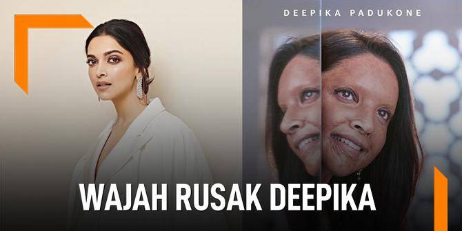 VIDEO: Deepika Padukone Tampil Dengan Wajah Rusak, Kenapa