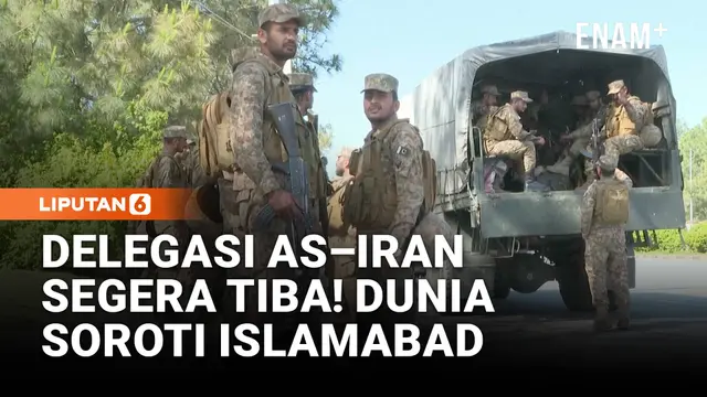 Delegasi AS–Iran Segera Tiba Untuk Runding, Islamabad Jadi Sorotan Dunia