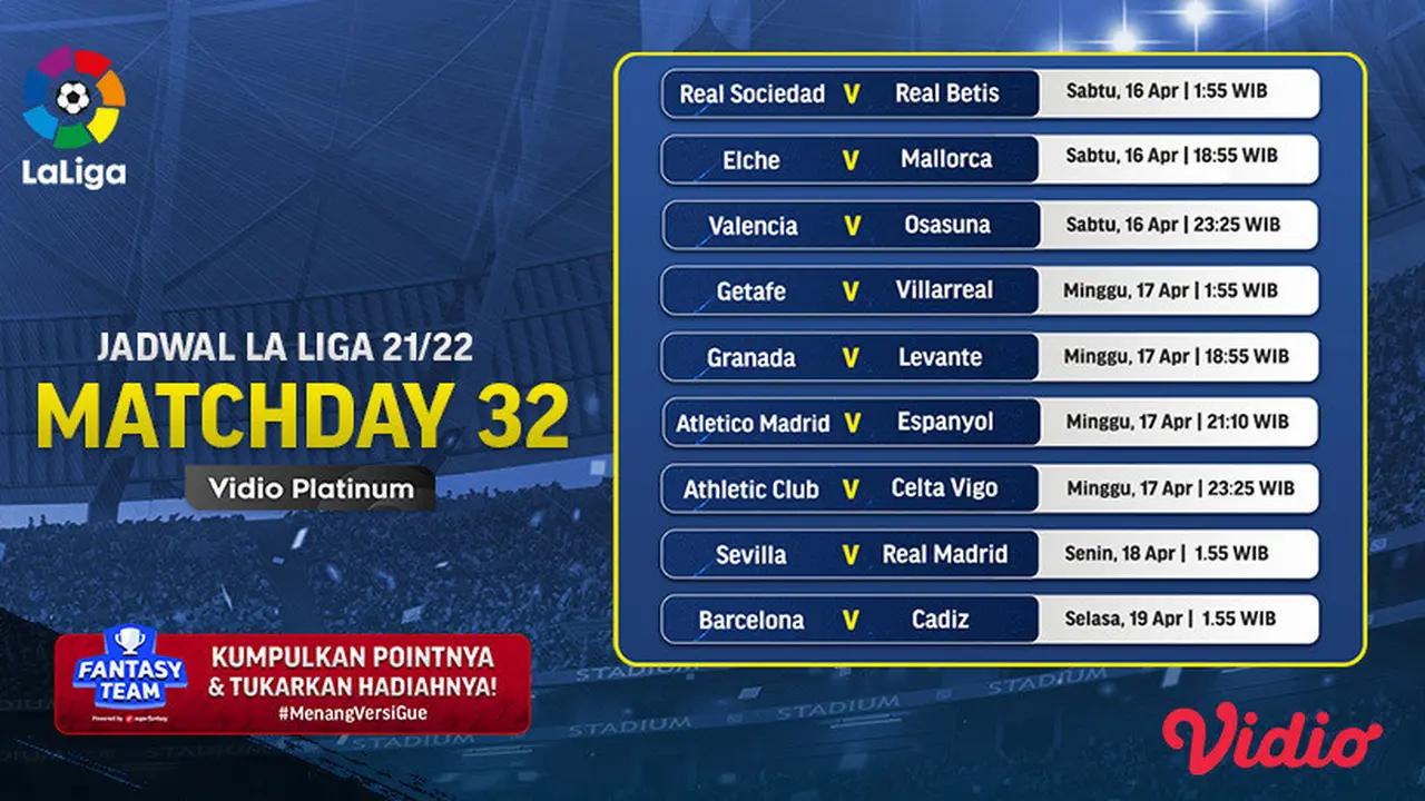 Saksikan Semua Keseruan Streaming La Liga Spanyol 2022 Pekan ke-32 di Vidio