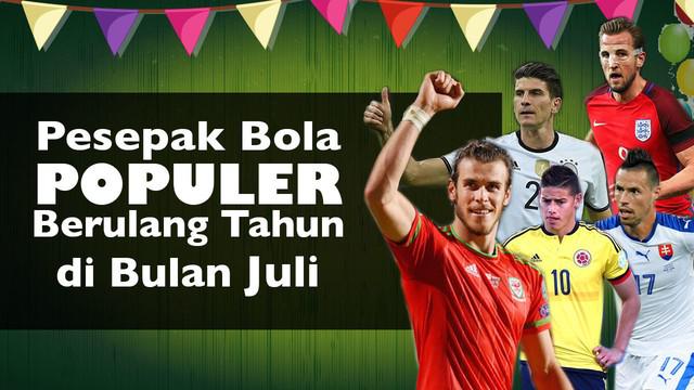 Video para pemain sepak bola top yang berulang tahun di bulan juli, salah satunya Gareth Bale penyerang asal Wales lahir pada 16 Juli.