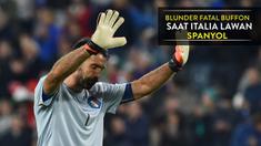 Video blunder Gianluigi Buffon saat Italia menghadapi Spanyol di babak kualifikasi Grup G PD 2018.