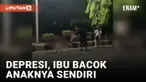 Innalillahi, Seorang Ibu Bacok Anak Kandungnya Pakai Parang