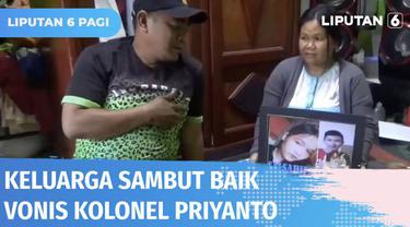 Keluarga korban kasus pembunuhan sejoli di Nagreg, Handi dan Salsabila mengaku vonis Majelis Hakim mewakili harapan mereka. Vonis seumur hidup dan pemecatan Kolonel Priyanto dari TNI disebut setimpal.