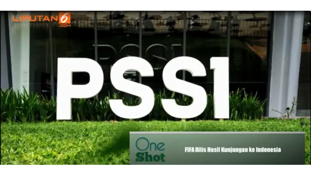 #OneShot: FIFA Rilis Hasil Kunjungan ke Indonesia
