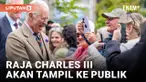 Raja Charles III akan Lanjutkan Tugas Publik Minggu Depan Setelah Perawatan Kanker