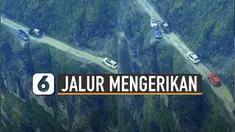 Jalanan ini telah melegenda dan dikenal sebagai jalan yang paling berbahaya sedunia.