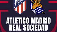 Cover prediksi Atletico Madrid versus Real Sociedad di final Copa del Rey musim ini. (Bola.com/Gemini)