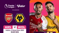 Jadwal dan Live Streaming Liga Inggris Arsenal vs Wolves di Vidio
