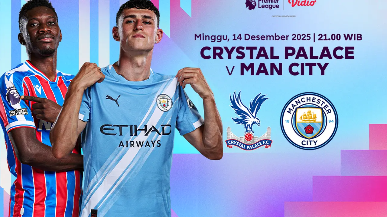 Saksikan Crystal Palace vs Man City di Vidio. (dok. vidio.com)