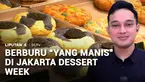 Yang hobi jajan camilan, ayo merapat. Jakarta Dessert Week sedang berlangsung. Ada Ridho Yahya di sana.