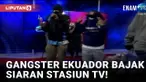 Detik-detik Stasiun TV Ekuador Dibajak Gangster