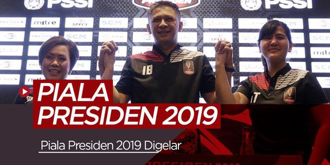 VIDEO: Piala Presiden 2019 Ramaikan Pentas Sepakbola Indonesia