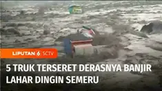 Banjir lahar dingin menerjang empat sungai di kaki Gunung Semeru, Jawa Timur. Terdapat lima truk pengangkut pasir bahkan terseret derasnya banjir.