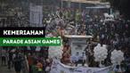 Parade Asian Games 2018 digelar di sepanjang Jalan Sudirman-Thamrin saat Car Free Day (CFD), Minggu (13/5/2018)