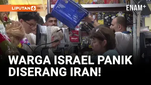 VIDEO: Panik! Warga Israel Mulai Nyetok Makanan Usai Serangan Iran