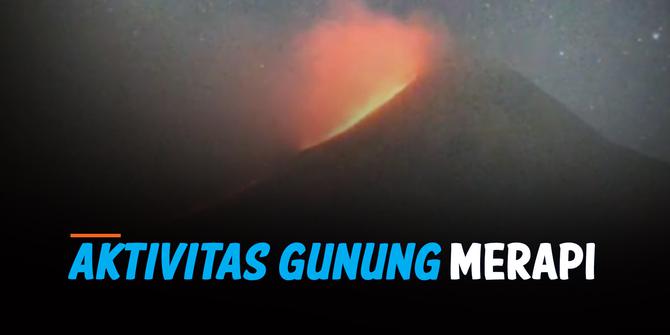 VIDEO: Dalam Satu Malam Merapi Keluarkan 47 Semburan Lava Pijar