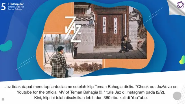 [Bintang] 	5 Hal Seputar Single Ketiga Jaz, Teman Bahagia