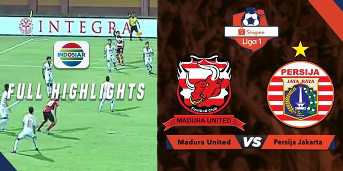 VIDEO: Highlights Liga 1 2019, Madura United Vs Persija 2-2