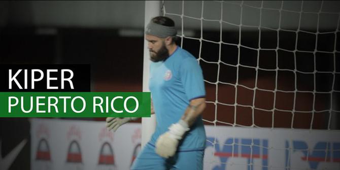 VIDEO: Ini Kiper Besar Puerto Rico yang Akan Hadang Serangan Timnas Indonesia