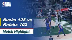 Berita Video Highlights NBA 2019-2020, Milwaukee Bucks vs New York Knicks 128-102
