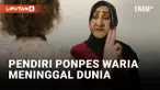 PENDIRI PONPES TRANSPUAN AL FATAH YOGYAKARTA, SHINTA RATRI MENINGGAL DUNIA