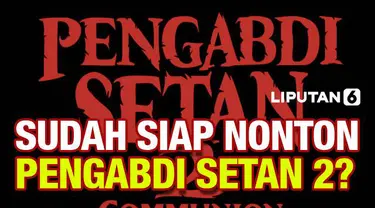 Kabar baik bagi para pecinta film horor Indonesia. Sutradara Joko Anwar memastikan film Pengabdi Setan 2: Communion sedang digarap dan bakal segera tayang. Seperti apa ceritanya?